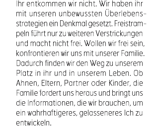Familie Eltern Mama Papa Oma Opa Sohn Tochter Kinder Familiendrama wo gehöre ich hin mein Platz im Angst vor dem Leben Ex Partner Freund Freundin